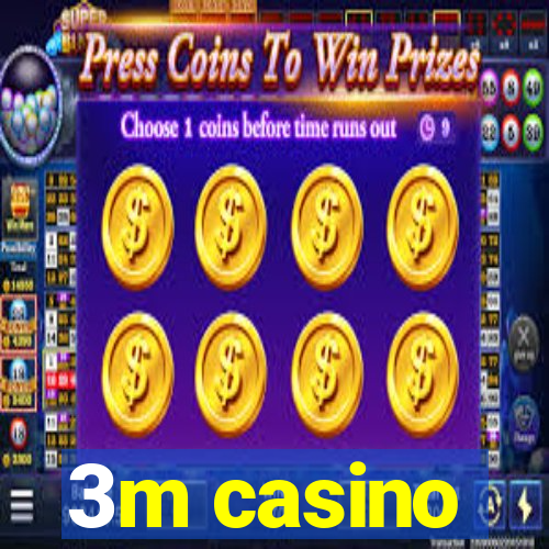 3m casino